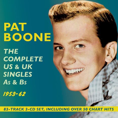 Pat Boone: The Complete US &amp; UK Singles As &amp; Bs 1953 - 1962, 3 CDs