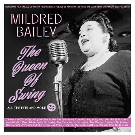 Mildred Bailey (1907-1951): The Queen Of Swing: All The Hits And More 1929 - 1947, 3 CDs