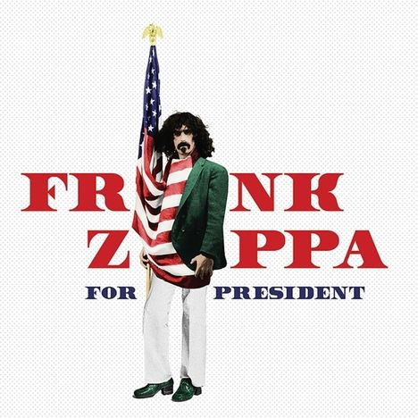Frank Zappa (1940-1993): Frank Zappa For President, CD