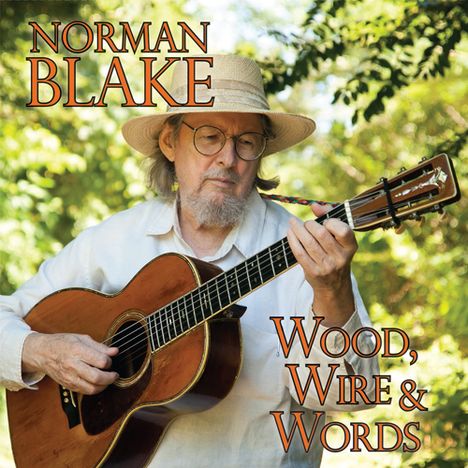 Norman Blake: Wood, Wire & Words, CD