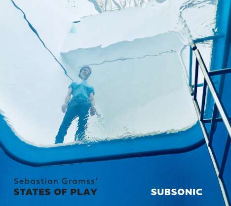 Sebastian Gramss' States Of Play: Subsonic, CD