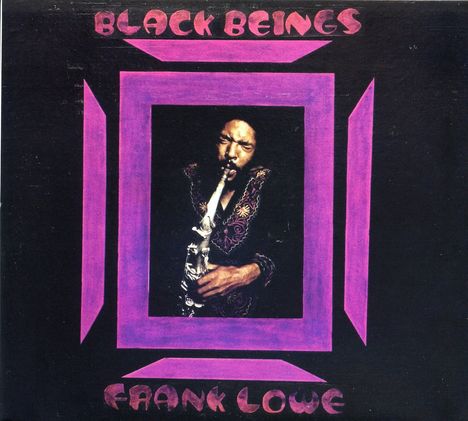 Frank Lowe (1943-2003): Black Beings, CD