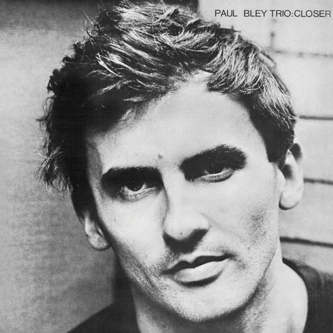 Paul Bley (1932-2016): Closer, LP