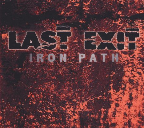 Last Exit: Iron Path (Reissue) (180g) (Limited Edition) (Red/Black Splattered Vinyl), LP