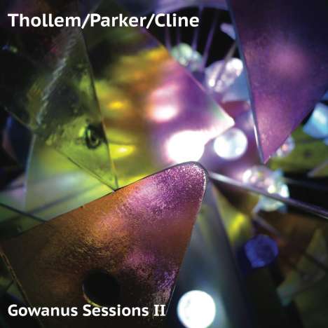 Thollem, William Parker &amp; Nels Cline: Gowanus Sessions II, CD