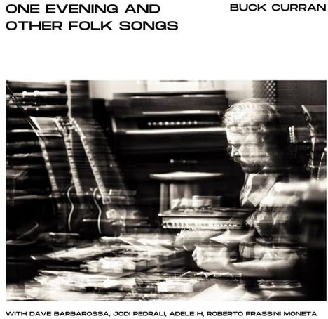 Buck Curran: One Evening &amp; Other Folk Songs, CD