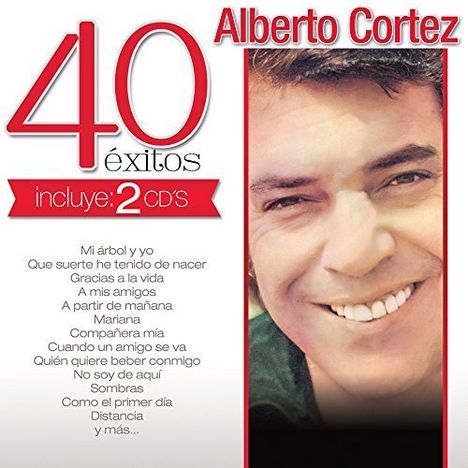 Alberto Cortez: 40 Exitos, CD