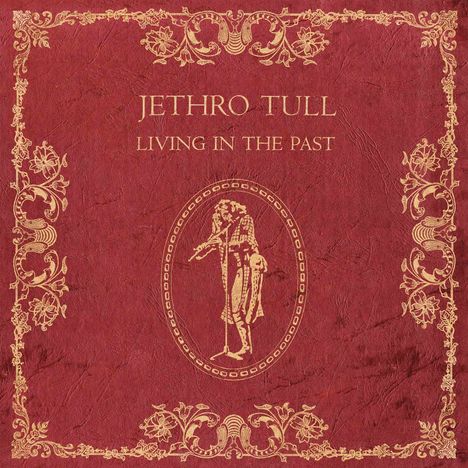 Jethro Tull: Living In The Past (180g), 2 LPs