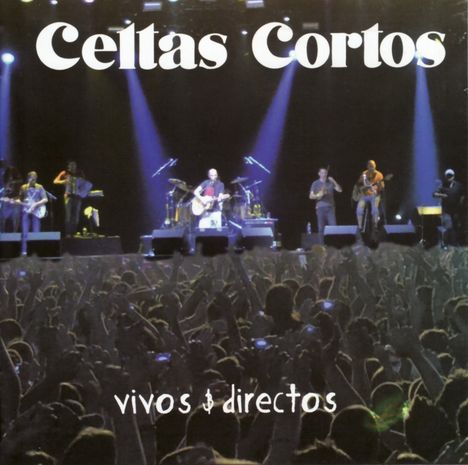 Celtas Cortos: Vivos &amp; Directos, CD