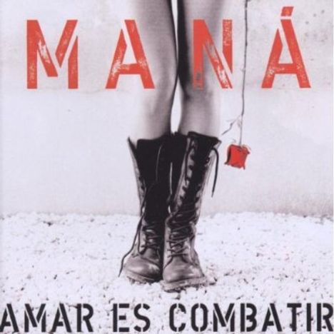 Maná: Amar Es Combatir, CD