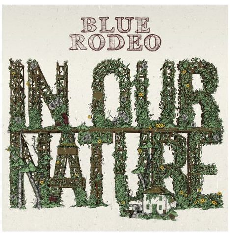 Blue Rodeo: In Our Nature (180g), 1 LP und 1 CD