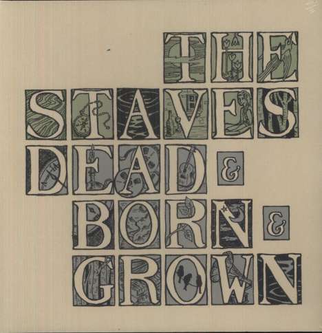The Staves: Dead &amp; Born &amp; Grown, LP