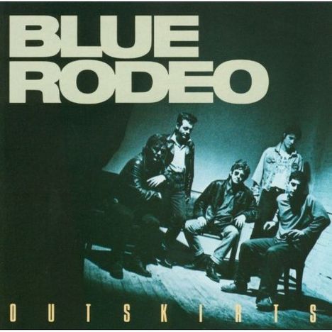 Blue Rodeo: Outskirts (Remastered), 2 CDs