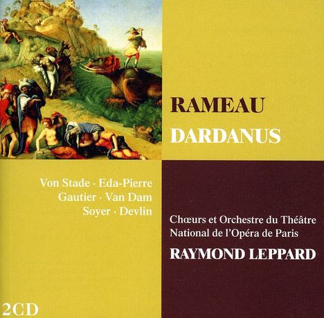 Jean Philippe Rameau (1683-1764): Dardanus, 2 CDs