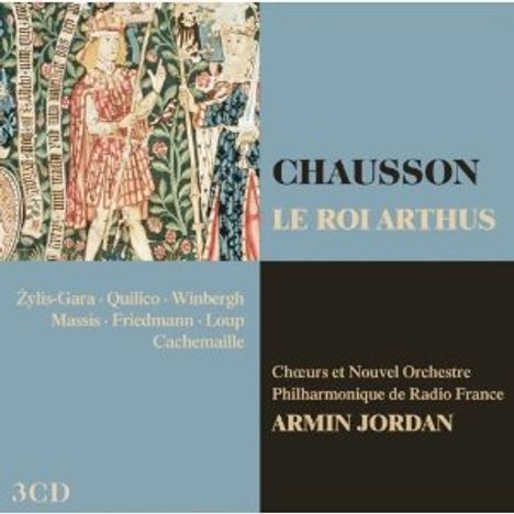 Ernest Chausson (1855-1899): The Roi Arthus, 3 CDs