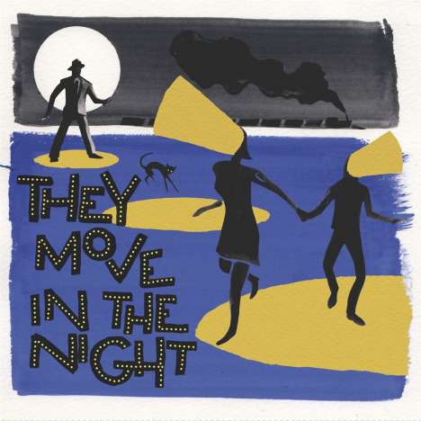They Move In The Night, LP