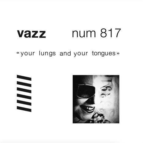 Vazz: Your Lungs and Your Tongues, 2 LPs