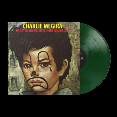 Charlie Megira: THE ABTOMATIC MIESTERZINGER MAMBO CHIC (Green Viny, LP