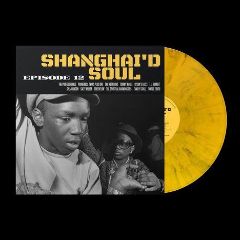 Shanghai'd Soul: Episode 12 (Yellow &amp; Black Splatter Vinyl), LP
