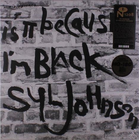 Syl Johnson: Is It Because I'm Black (50th Anniversary Edition) (180g), LP