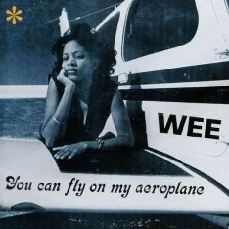 Wee: You Can Fly On My Aeroplane, LP
