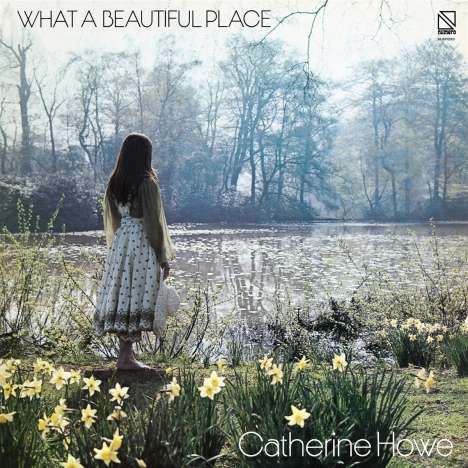 Catherine Howe: What A Beautiful Place, LP