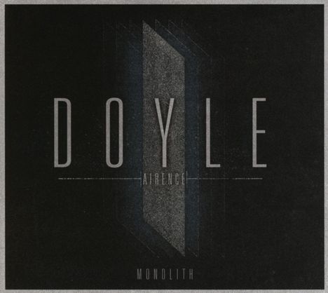 Doyle Airence: Monolith, CD