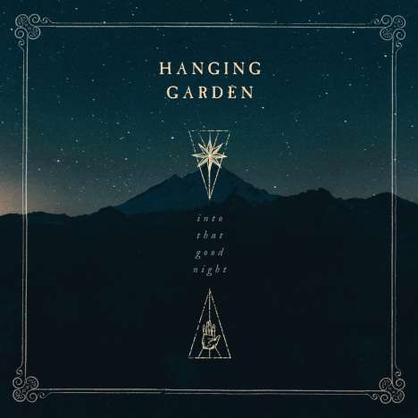 Hanging Garden: Into That Good Night (Limited Edition), LP