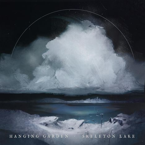 Hanging Garden: Skeleton Lake, LP
