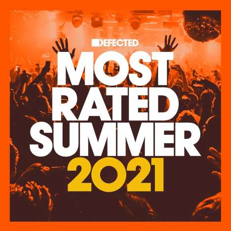 Defected Presents: Most Rated Summer 2021, 3 CDs