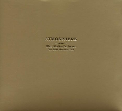 Atmosphere: When Life Gives You Lemons, You Paint That Shit Gold, CD