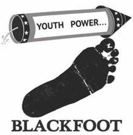 „YOUTH POWER...“ auf Rakete. Schwarzer Fußabdruck darunter. Text „BLACKFOOT“ am unteren Rand.