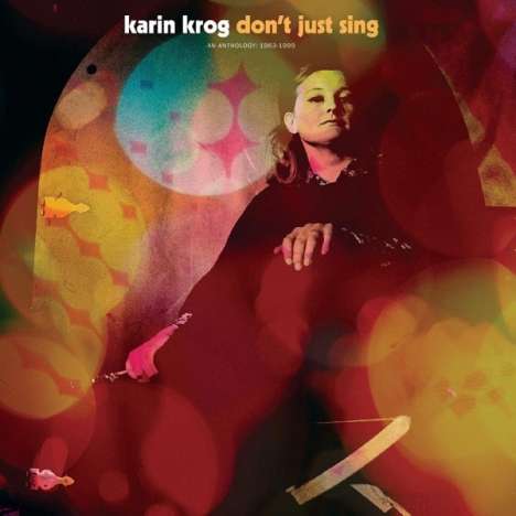 Karin Krog (geb. 1937): Don't Just Sing - An Anthology: 1963 - 1999, CD