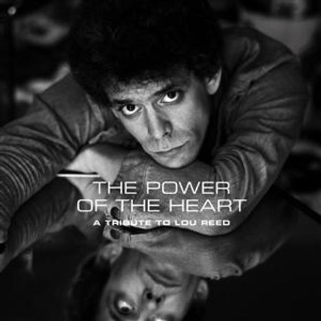 The Power Of The Heart: A Tribute To Lou Reed, CD