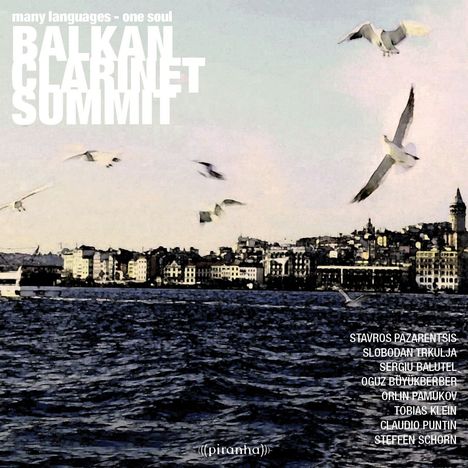 Balkan Clarinet Summit: Many Languages - One Soul, CD