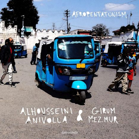 Alhousseini Anivolla &amp; Girum Mezmur: Afropentatonism, CD