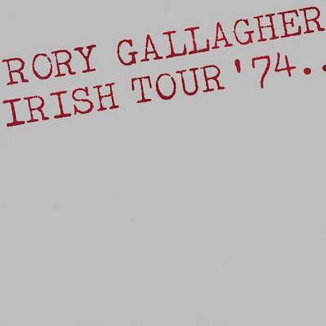Rory Gallagher: Irish Tour 1974 (180g) (Limited Edition), 2 LPs