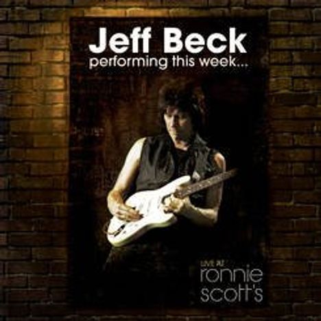Jeff Beck: Performing This Week... Live At Ronnie Scott's (180g) (Limited-Edition), 3 LPs
