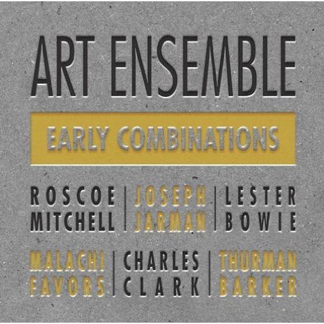 Art Ensemble Of Chicago: Early Combinations, CD
