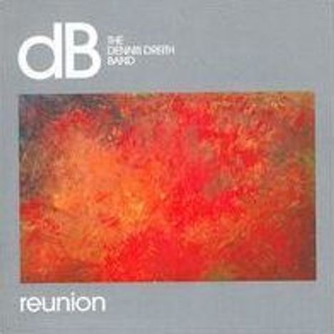 Dennis Dreith: Reunion, CD