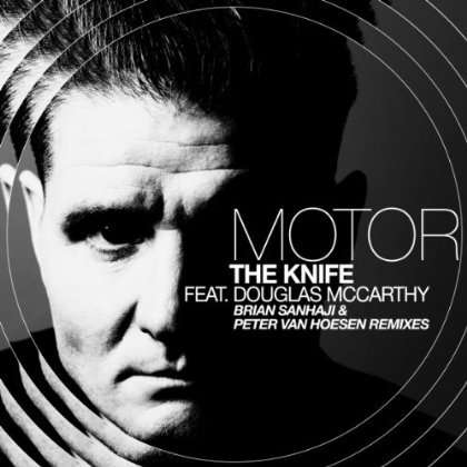 MOTOR Feat. Douglas McCarthy: The Knife, Single 12"