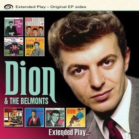 Dion &amp; The Belmonts: Extended Play...Original EP Sides, CD