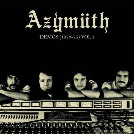 Azymuth: Demos (1973 - 1975) Vol. 1 (180g), LP