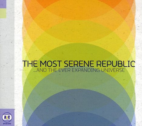 The Most Serene Republic: And The Ever Expanding Universe, CD