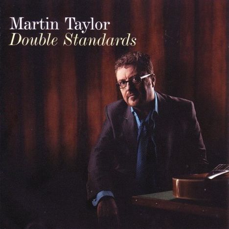 Martin Taylor (Guitar) (geb. 1956): Double Standards, CD