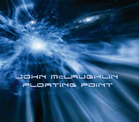 John McLaughlin (geb. 1942): Floating Point, CD