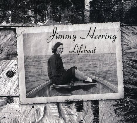 Jimmy Herring (geb. 1962): Lifeboat, CD