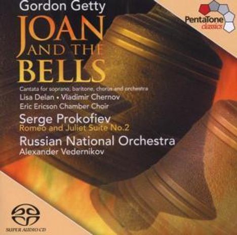 Gordon Getty (geb. 1933): Joan and the Bells, Super Audio CD