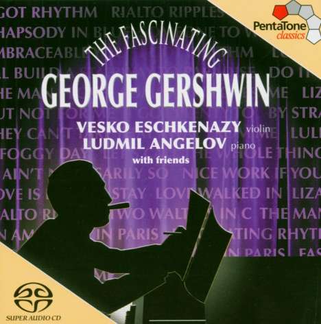 George Gershwin (1898-1937): The Fascinating George Gershwin, Super Audio CD