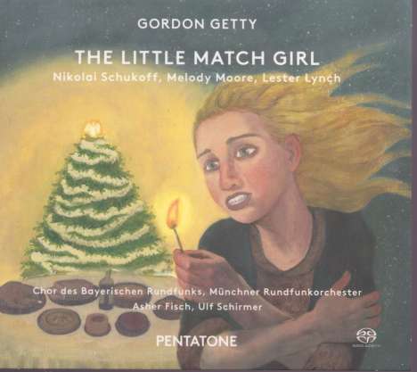Gordon Getty (geb. 1933): The Little Match Girl für Chor &amp; Orchester, Super Audio CD